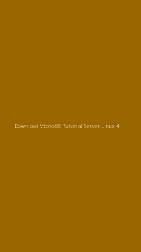 Tampilan Antarmuka Aplikasi Download Vtoto88 Tutorial Server Linux - 4