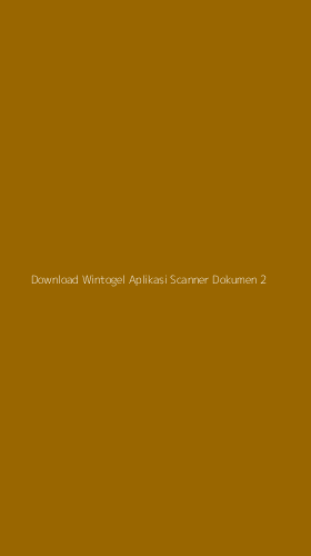 Tampilan Antarmuka Aplikasi Download Wintogel Aplikasi Scanner Dokumen - 2