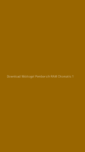 Tampilan Antarmuka Aplikasi Download Wsktogel Pembersih Ram Otomatis - 1