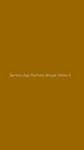 Tampilan Antarmuka Aplikasi Dprtoto App Platform Belajar Online - 4