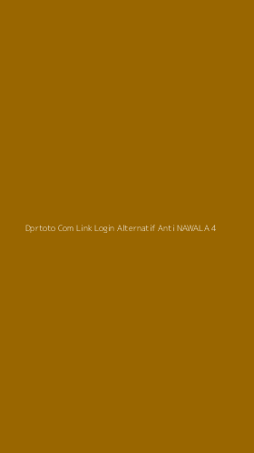 Tampilan Antarmuka Aplikasi Dprtoto Com Link Login Alternatif Anti Nawala - 4