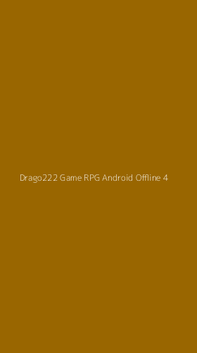 Tampilan Antarmuka Aplikasi Drago222 Game Rpg Android Offline - 4