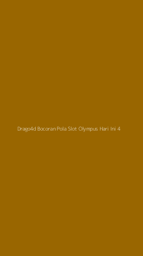 Tampilan Antarmuka Aplikasi Drago4d Bocoran Pola Slot Olympus Hari Ini - 4