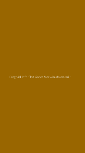 Tampilan Antarmuka Aplikasi Drago4d Info Slot Gacor Maxwin Malam Ini - 1