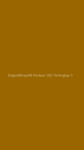 Tampilan Antarmuka Aplikasi Dragon88raja99 Panduan Seo Terlengkap - 3