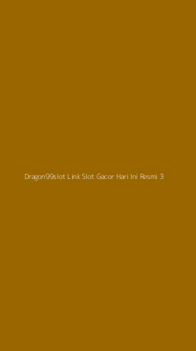 Tampilan Antarmuka Aplikasi Dragon99slot Link Slot Gacor Hari Ini Resmi - 3