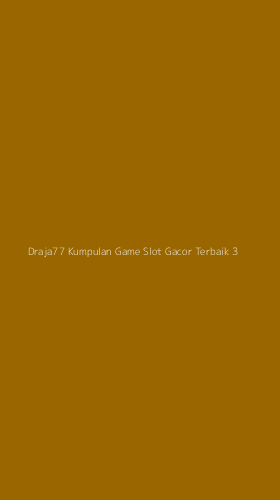Tampilan Antarmuka Aplikasi Draja77 Kumpulan Game Slot Gacor Terbaik - 3