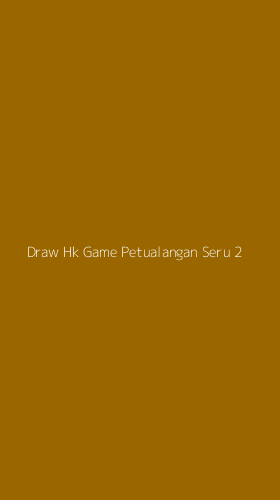 Tampilan Antarmuka Aplikasi Draw Hk Game Petualangan Seru - 2