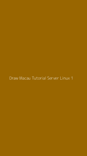 Tampilan Antarmuka Aplikasi Draw Macau Tutorial Server Linux - 1