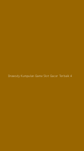 Tampilan Antarmuka Aplikasi Drawsdy Kumpulan Game Slot Gacor Terbaik - 4