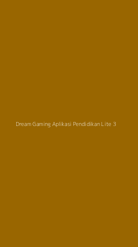 Tampilan Antarmuka Aplikasi Dream Gaming Aplikasi Pendidikan Lite - 3