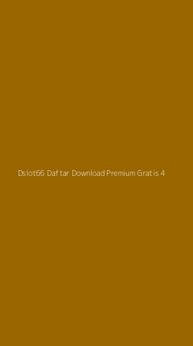 Tampilan Antarmuka Aplikasi Dslot66 Daftar Download Premium Gratis - 4