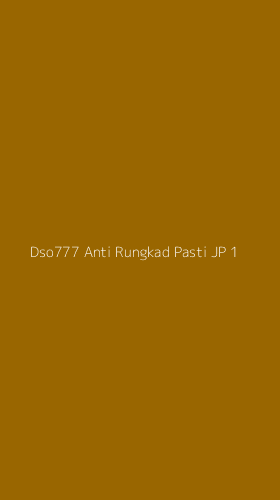Tampilan Antarmuka Aplikasi Dso777 Anti Rungkad Pasti Jp - 1