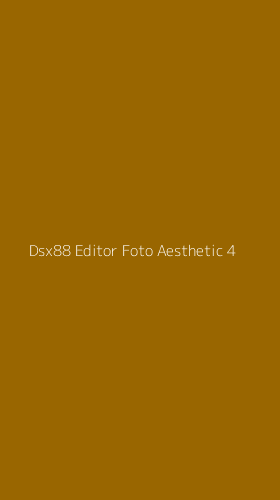 Tampilan Antarmuka Aplikasi Dsx88 Editor Foto Aesthetic - 4