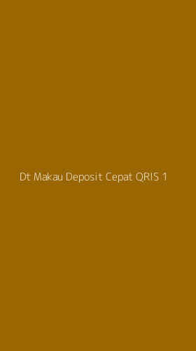 Tampilan Antarmuka Aplikasi Dt Makau Deposit Cepat Qris - 1
