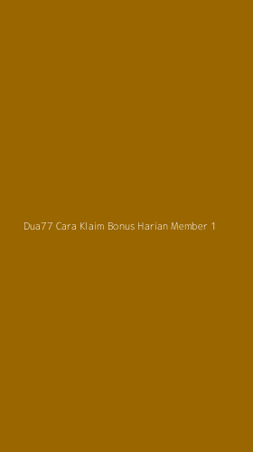 Tampilan Antarmuka Aplikasi Dua77 Cara Klaim Bonus Harian Member - 1