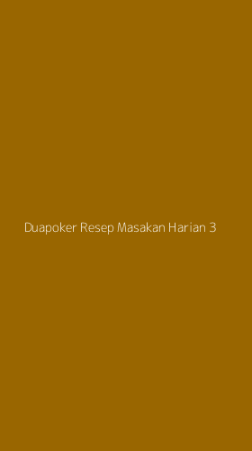 Tampilan Antarmuka Aplikasi Duapoker Resep Masakan Harian - 3