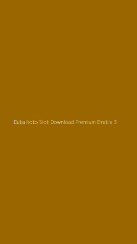 Tampilan Antarmuka Aplikasi Dubaitoto Slot Download Premium Gratis - 3