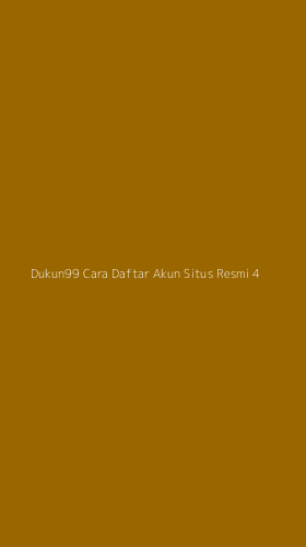 Tampilan Antarmuka Aplikasi Dukun99 Cara Daftar Akun Situs Resmi - 4