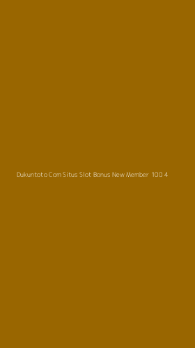 Tampilan Antarmuka Aplikasi Dukuntoto Com Situs Slot Bonus New Member 100 - 4