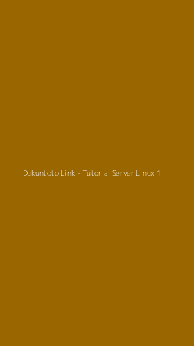Tampilan Antarmuka Aplikasi Dukuntoto Link - Tutorial Server Linux - 1