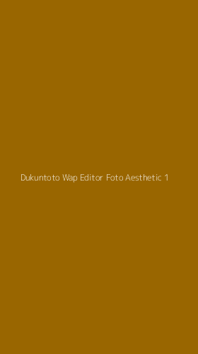 Tampilan Antarmuka Aplikasi Dukuntoto Wap Editor Foto Aesthetic - 1