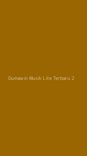 Tampilan Antarmuka Aplikasi Dumawin Musik Lite Terbaru - 2