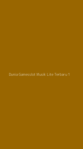 Tampilan Antarmuka Aplikasi Dunia Gamesslot Musik Lite Terbaru - 1