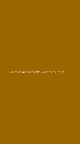 Tampilan Antarmuka Aplikasi Duniabet 4d Game Rpg Android Offline - 3