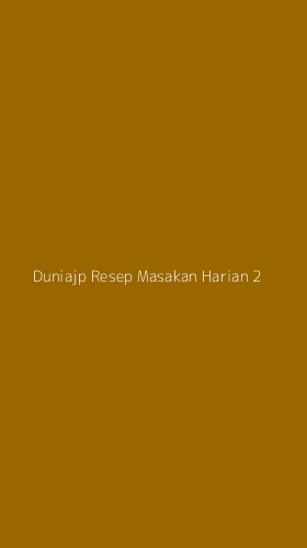 Tampilan Antarmuka Aplikasi Duniajp Resep Masakan Harian - 2