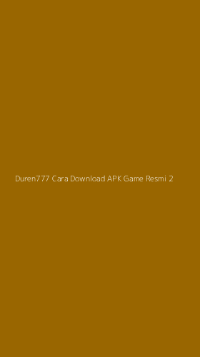 Tampilan Antarmuka Aplikasi Duren777 Cara Download Apk Game Resmi - 2