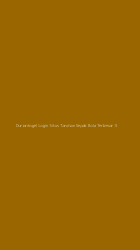 Tampilan Antarmuka Aplikasi Duriantogel Login Situs Taruhan Sepak Bola Terbesar - 3