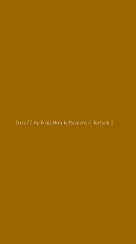Tampilan Antarmuka Aplikasi Duta77 Aplikasi Mobile Responsif Terbaik - 2