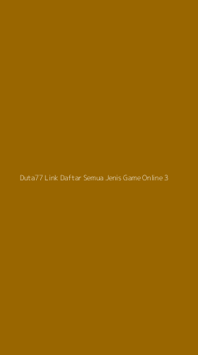 Tampilan Antarmuka Aplikasi Duta77 Link Daftar Semua Jenis Game Online - 3