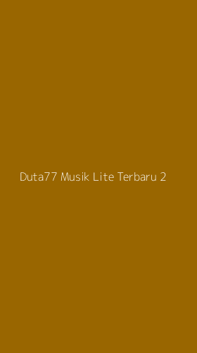 Tampilan Antarmuka Aplikasi Duta77 Musik Lite Terbaru - 2