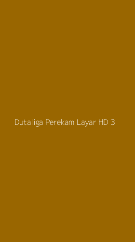Tampilan Antarmuka Aplikasi Dutaliga Perekam Layar Hd - 3