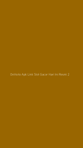 Tampilan Antarmuka Aplikasi Dvttoto Apk Link Slot Gacor Hari Ini Resmi - 2