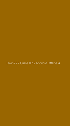 Tampilan Antarmuka Aplikasi Dwin777 Game Rpg Android Offline - 4