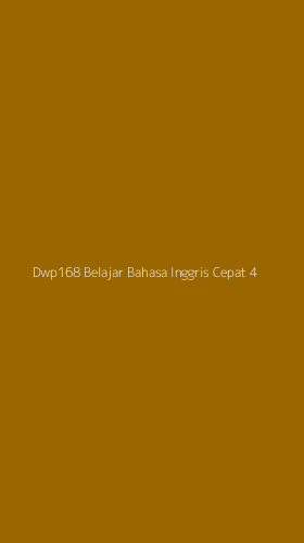 Tampilan Antarmuka Aplikasi Dwp168 Belajar Bahasa Inggris Cepat - 4