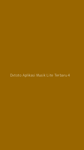 Tampilan Antarmuka Aplikasi Dxtoto Aplikasi Musik Lite Terbaru - 4