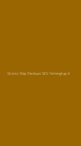 Tampilan Antarmuka Aplikasi Dxtoto Wap Panduan Seo Terlengkap - 4