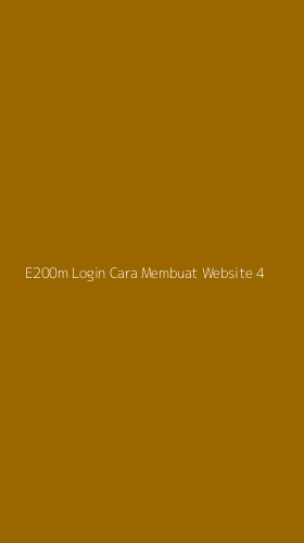 Tampilan Antarmuka Aplikasi E200m Login Cara Membuat Website - 4