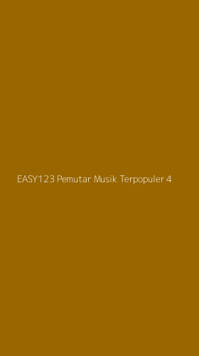 Tampilan Antarmuka Aplikasi Easy123 Pemutar Musik Terpopuler - 4