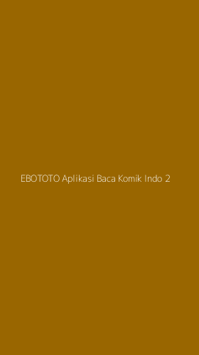 Tampilan Antarmuka Aplikasi Ebototo Aplikasi Baca Komik Indo - 2