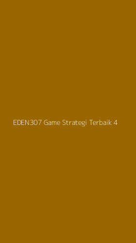Tampilan Antarmuka Aplikasi Eden307 Game Strategi Terbaik - 4