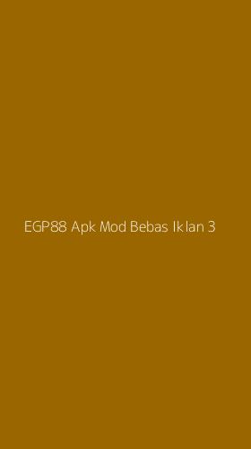 Tampilan Antarmuka Aplikasi Egp88 Apk Mod Bebas Iklan - 3