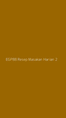 Tampilan Antarmuka Aplikasi Egp88 Resep Masakan Harian - 2