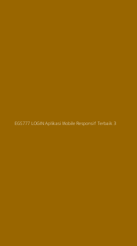 Tampilan Antarmuka Aplikasi Egs777 Login Aplikasi Mobile Responsif Terbaik - 3