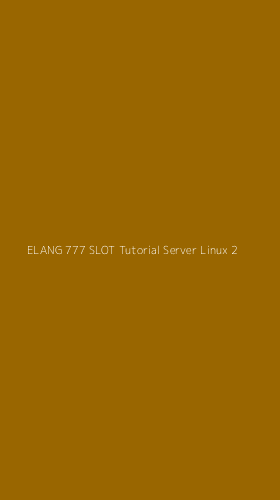 Tampilan Antarmuka Aplikasi Elang 777 Slot Tutorial Server Linux - 2