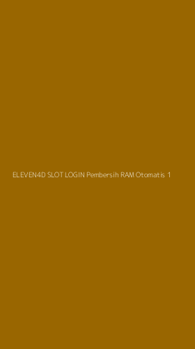 Tampilan Antarmuka Aplikasi Eleven4d Slot Login Pembersih Ram Otomatis - 1